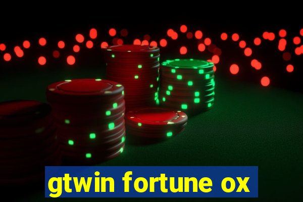 gtwin fortune ox